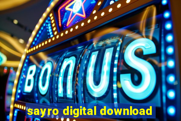 sayro digital download